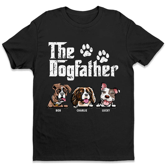 The Dog Father - Gift for Dog Dad, Dog Mom - Personalized Unisex T-Shirt