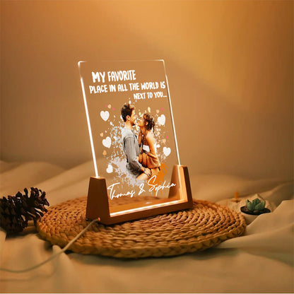 My Favorite Place In All The World Is Next To You- Acrylic Plaque